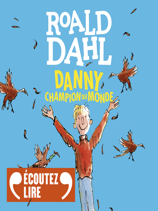 Title details for Danny, champion du monde by Roald Dahl - Available